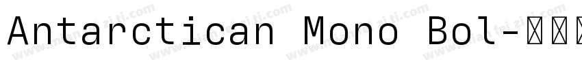 Antarctican Mono Bol字体转换
